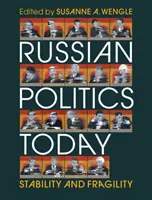 La política rusa hoy: Estabilidad y fragilidad - Russian Politics Today: Stability and Fragility