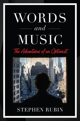 Palabras y música: Confesiones de un optimista - Words and Music: Confessions of an Optimist