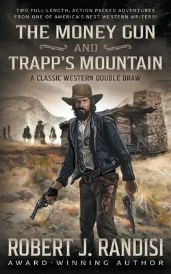 La pistola del dinero y la montaña de Trapp - The Money Gun and Trapp's Mountain