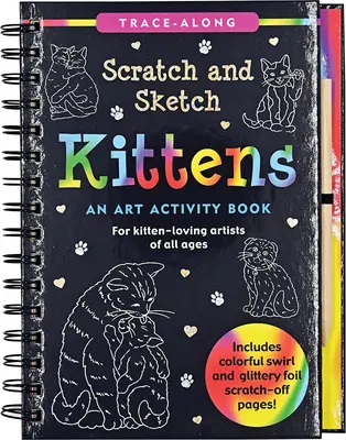 Scratch & Sketch Kittens: Un libro de actividades artísticas - Scratch & Sketch Kittens: An Art Activity Book