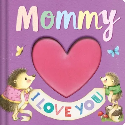 Mamá, te quiero: Libro de cuentos - Mommy I Love You: Keepsake Storybook