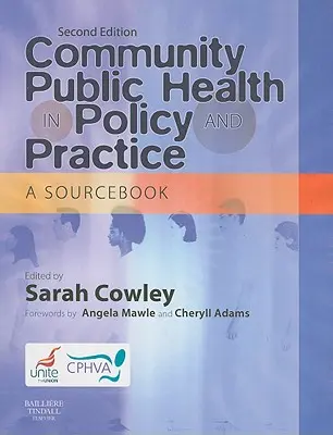 La salud pública comunitaria en la política y la práctica: A Sourcebook - Community Public Health in Policy and Practice: A Sourcebook