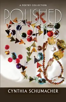 Piedras pulidas: A Poetry Collection - Polished Stones: A Poetry Collection