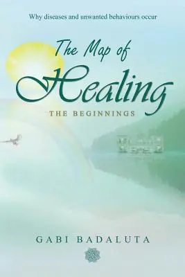 El mapa de la curación: Los comienzos - The Map of Healing: The Beginnings