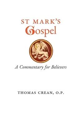 El Evangelio de San Marcos: Comentario para creyentes - St. Mark's Gospel: A Commentary for Believers