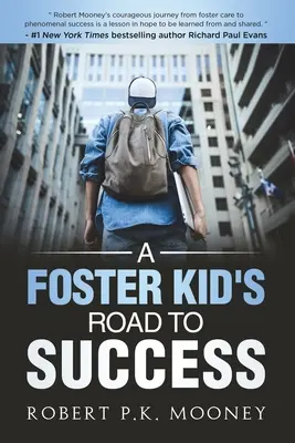 El camino hacia el éxito de un niño de acogida - A Foster Kid's Road To Success