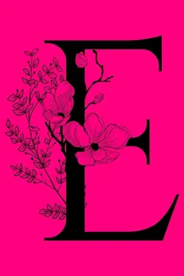 E: Monogram Initial Letter Notebook: Monograma Personalizado Diario Regalo Para Escribir En - E: Monogram Initial Letter Notebook: Customized Monogrammed Gift Journal To Write In