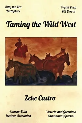 Domar el Salvaje Oeste - Taming the Wild West