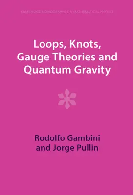 Bucles, nudos, teorías gauge y gravedad cuántica - Loops, Knots, Gauge Theories and Quantum Gravity