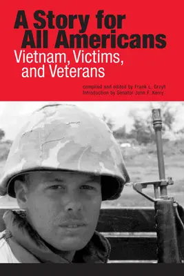 Una historia para todos los estadounidenses: Vietnam, víctimas y veteranos - A Story for All Americans: Vietnam, Victims, and Veterans