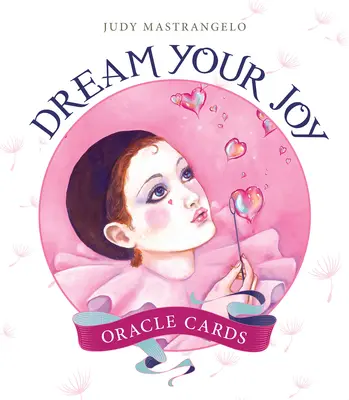 Tarjetas de Oráculo Sueña Tu Alegría - Dream Your Joy Oracle Cards