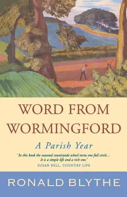 Palabra de Wormingford: Un año parroquial - Word from Wormingford: A Parish Year