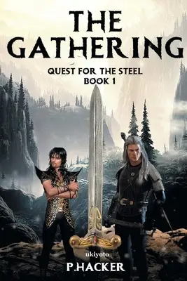 El Encuentro Libro 1: En busca del acero - The Gathering Book 1: Quest for the Steel