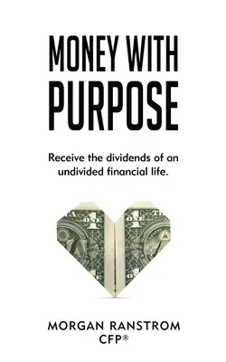 Dinero con propósito - Money With Purpose