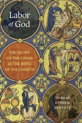 El trabajo de Dios: La agonía de la cruz como nacimiento de la Iglesia - Labor of God: The Agony of the Cross as the Birth of the Church