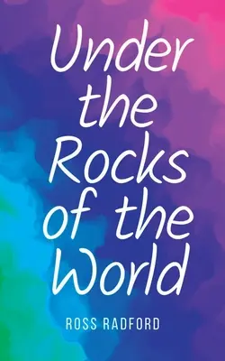 Bajo las rocas del mundo - Under the Rocks of the World