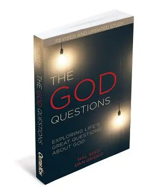 Las preguntas sobre Dios: Explorando las grandes preguntas de la vida sobre Dios - The God Questions: Exploring Life's Great Questions about God