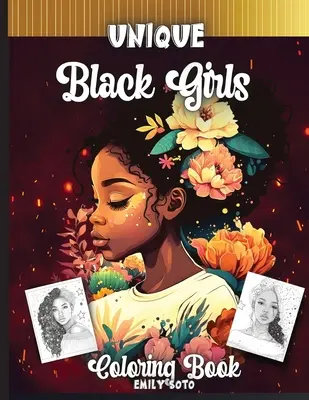 Libro para colorear de chicas negras únicas: 50 dibujos únicos de mujeres negras - Unique Black Girls Coloring Book: 50 Unique pictures of Black Women