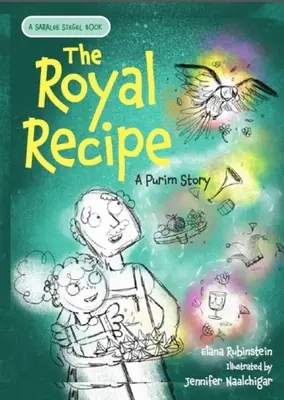 La receta real: Una historia de Purim - The Royal Recipe: A Purim Story