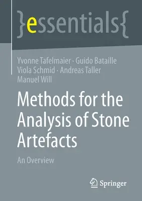 Métodos de análisis de objetos de piedra: Una visión general - Methods for the Analysis of Stone Artefacts: An Overview