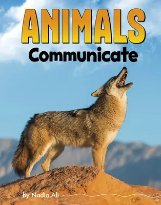 Los animales se comunican - Animals Communicate