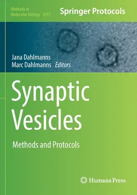 Vesículas sinápticas: Métodos y Protocolos - Synaptic Vesicles: Methods and Protocols