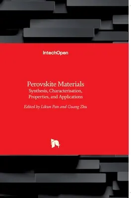 Materiales de perovskita: Síntesis, caracterización, propiedades y aplicaciones - Perovskite Materials: Synthesis, Characterisation, Properties, and Applications