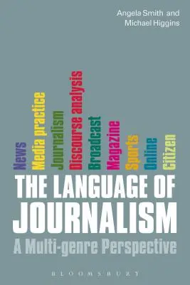 El lenguaje periodístico: Una perspectiva multigénero - The Language of Journalism: A Multi-Genre Perspective