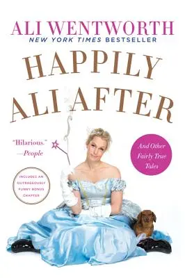 Happily Ali After: Y otros cuentos bastante verídicos - Happily Ali After: And Other Fairly True Tales