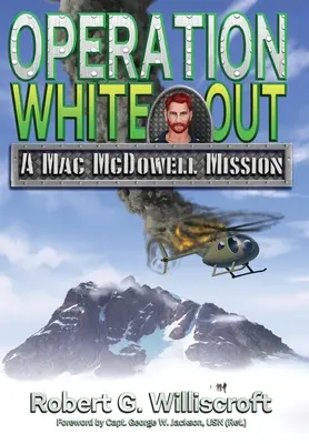 Operación White Out: Una misión de Mac McDowell - Operation White Out: A Mac McDowell Mission