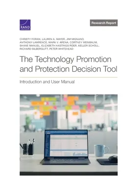 Herramienta de decisión para la promoción y protección de la tecnología: Introducción y manual del usuario - The Technology Promotion and Protection Decision Tool: Introduction and User Manual