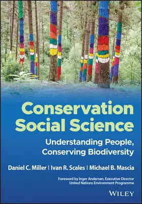 Ciencias sociales de la conservación: Comprender a las personas, conservar la biodiversidad - Conservation Social Science: Understanding People, Conserving Biodiversity