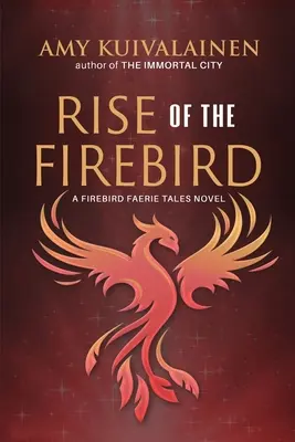 El ascenso del pájaro de fuego - Rise of the Firebird