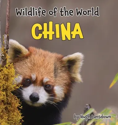 Fauna salvaje del mundo: China - Wildlife of the World: China