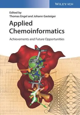 Quimioinformática aplicada: Logros y oportunidades de futuro - Applied Chemoinformatics: Achievements and Future Opportunities