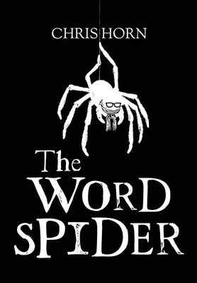 Crónicas de la araña de las palabras - The Word Spider Chronicles