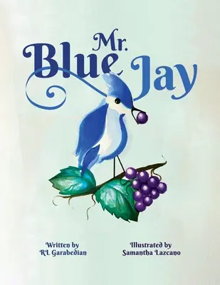 El Sr. Blue Jay - Mr. Blue Jay