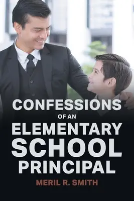 Confesiones de un director de escuela primaria - Confessions of an Elementary School Principal