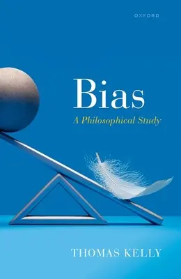 Sesgo: un estudio filosófico - Bias: A Philosophical Study