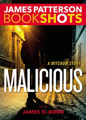 Malicioso: Una historia de Mitchum - Malicious: A Mitchum Story