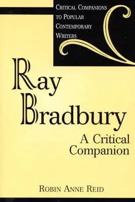 Ray Bradbury: Un compañero crítico - Ray Bradbury: A Critical Companion