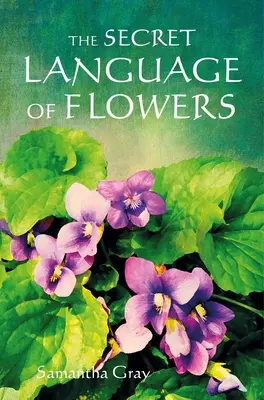 El lenguaje secreto de las flores - The Secret Language of Flowers