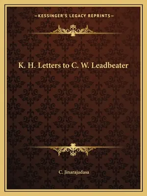 K. H. Cartas a C. W. Leadbeater - K. H. Letters to C. W. Leadbeater