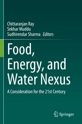 Nexo entre alimentos, energía y agua: Una consideración para el siglo XXI - Food, Energy, and Water Nexus: A Consideration for the 21st Century