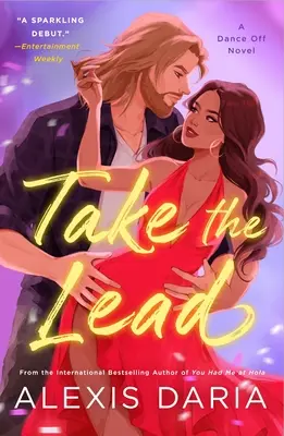 Toma la iniciativa: Una novela de Dance Off - Take the Lead: A Dance Off Novel