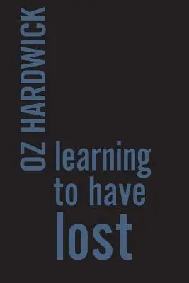 Aprender a haber perdido - Learning to Have Lost