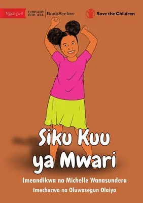 El Gran Día De Misha - Siku Kuu ya Mwari - Misha's Big Day - Siku Kuu ya Mwari