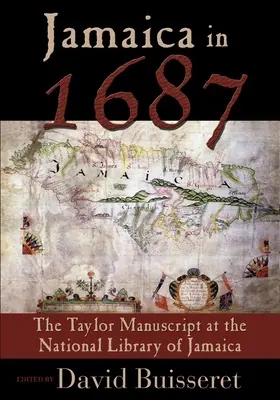 Jamaica en 1687: El manuscrito de Taylor en la Biblioteca Nacional de Jamaica - Jamaica in 1687: The Taylor Manuscript at the National Library of Jamaica