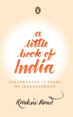 Un pequeño libro de la India: Celebración de los 75 años de independencia - A Little Book of India: Celebrating 75 Years of Independence