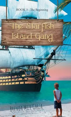La pandilla de la isla de las estrellas de mar: El principio - The Starfish Island Gang: The Beginning